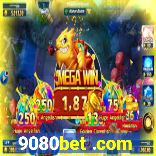 9080bet .com